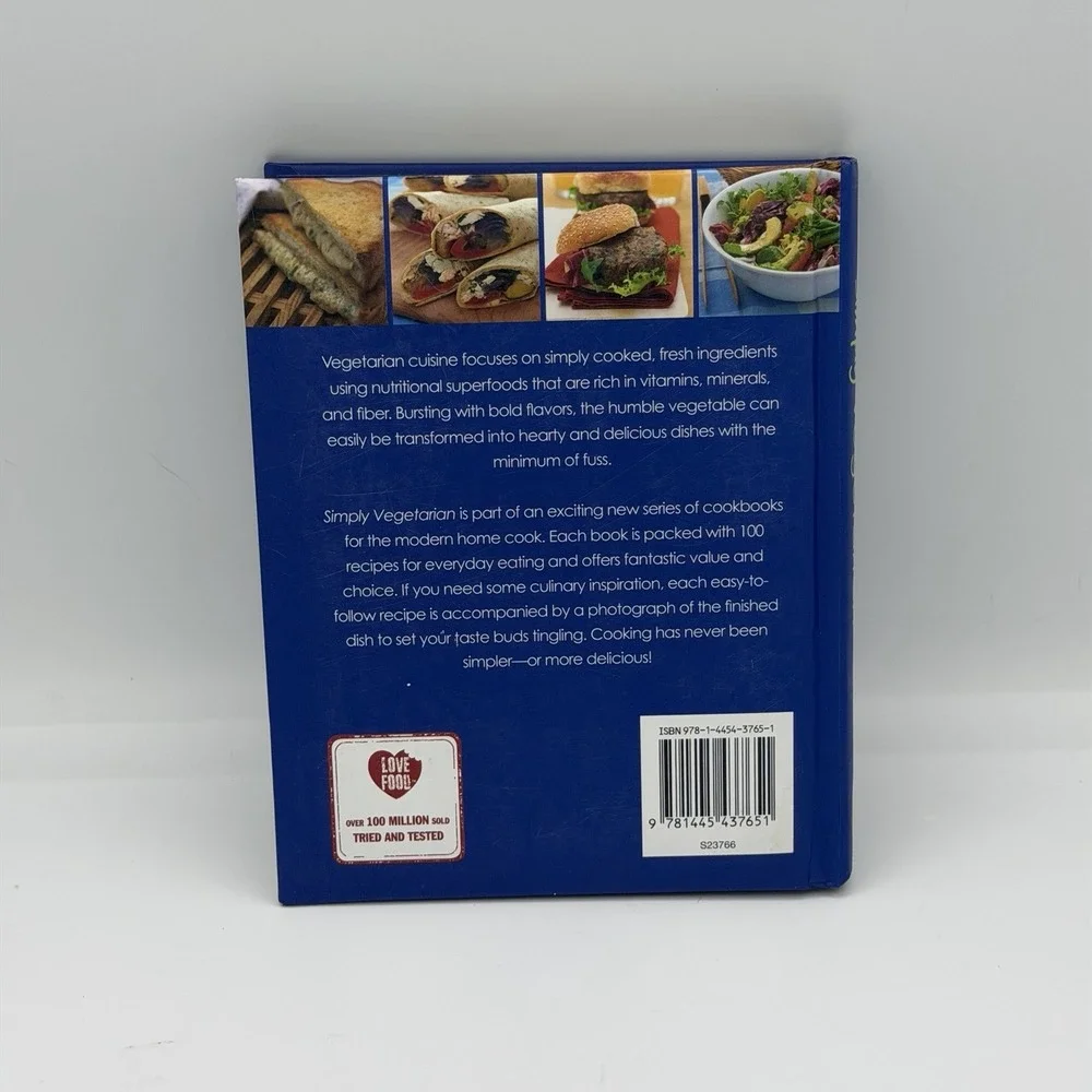 Simply Vegetarian: 100 No Fuss Recipes for Everyday Cooking Love
